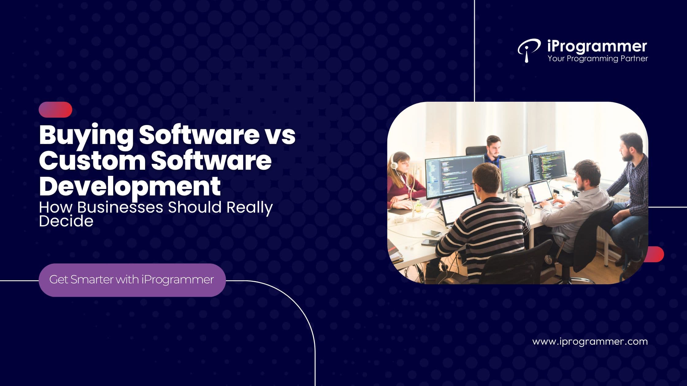 Buying Software vs Custom Software Development How Businesses Should Really Decide.png